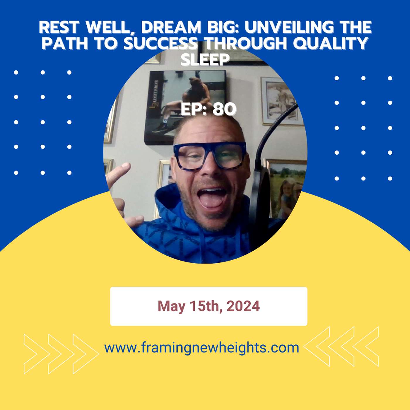Rest Well, Dream Big: Unveiling the Path to Success Through Quality Sleep Ep: 80