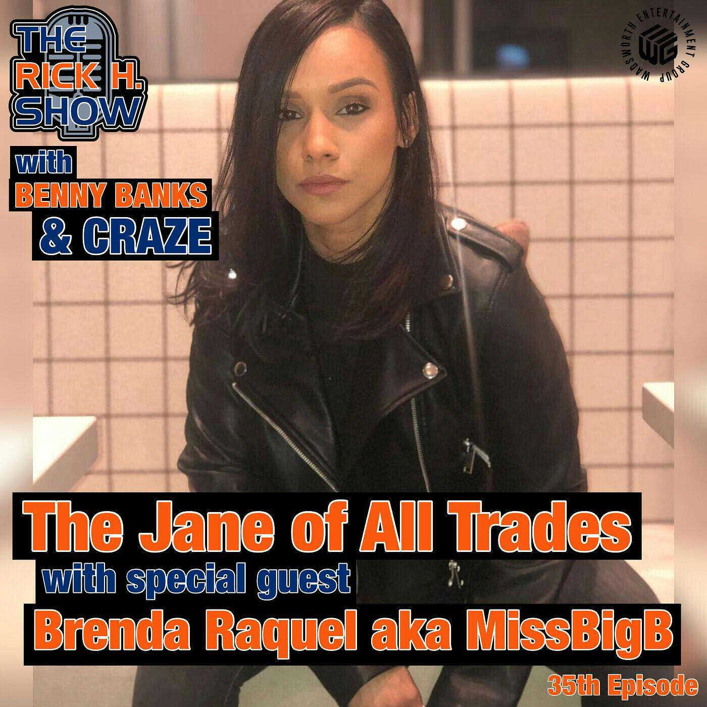 The Jane of All Trades with special guest MissBigB (Season Trés Episode 8)