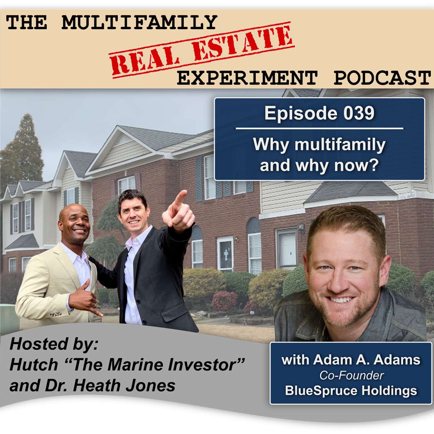 MFREE 039: Why multifamily and why now? with Adam A. Adams