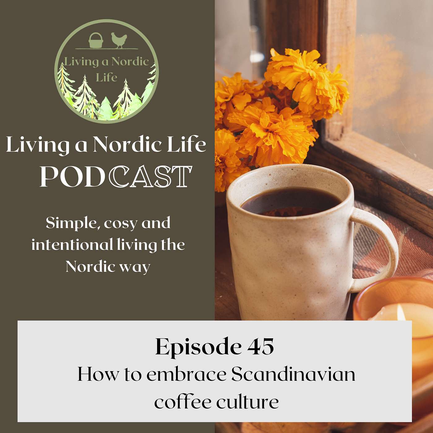 45: How to embrace Scandinavian coffee culture