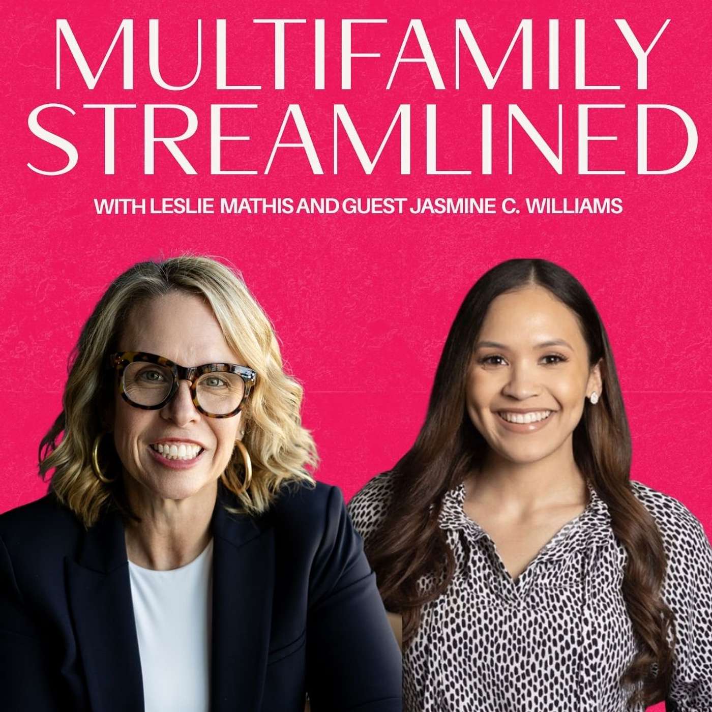 Multifamily Streamlined with Leslie Mathis