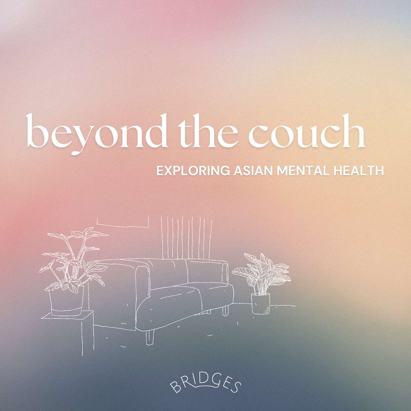 Beyond the Couch