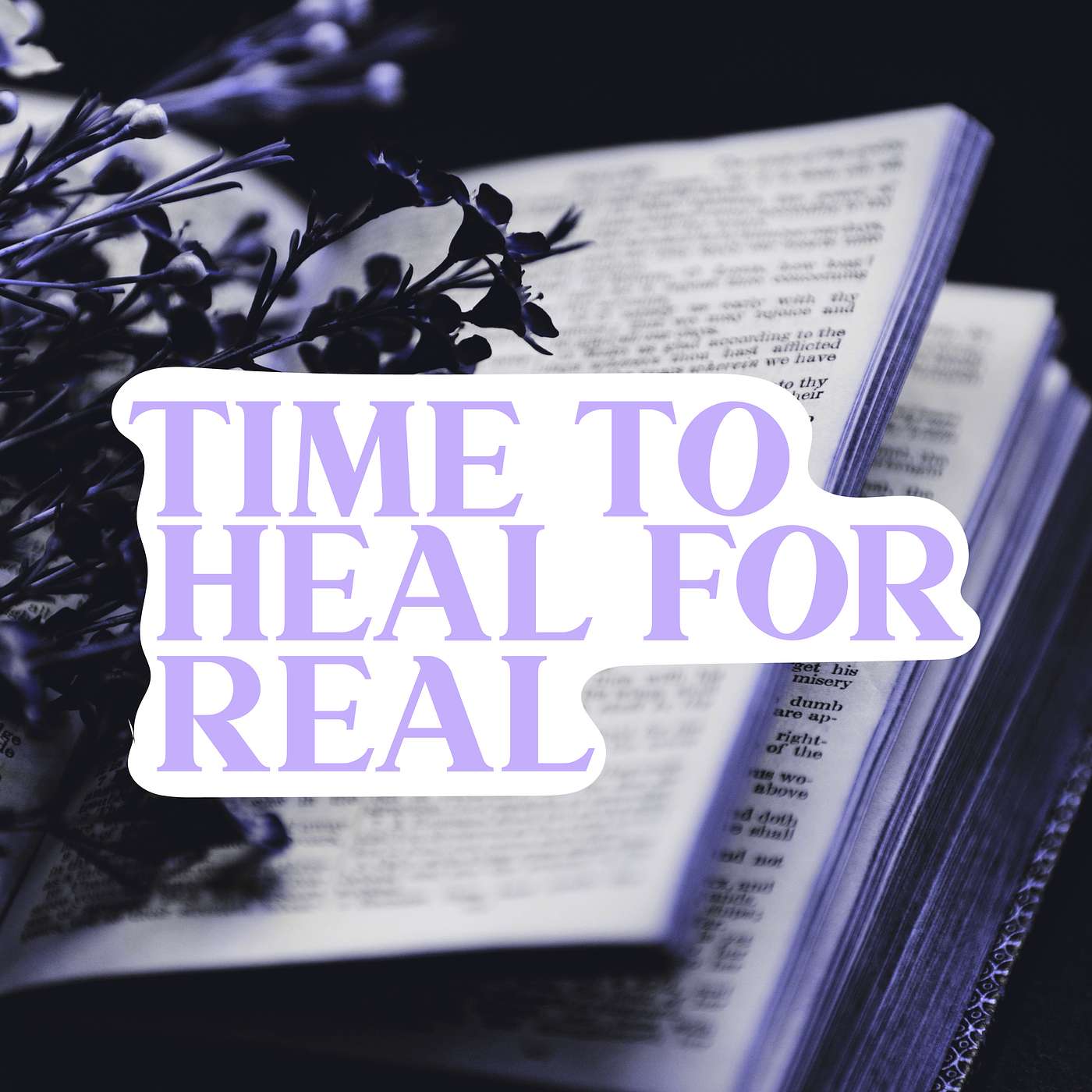 When It’s Time To Heal For Real episode artwork