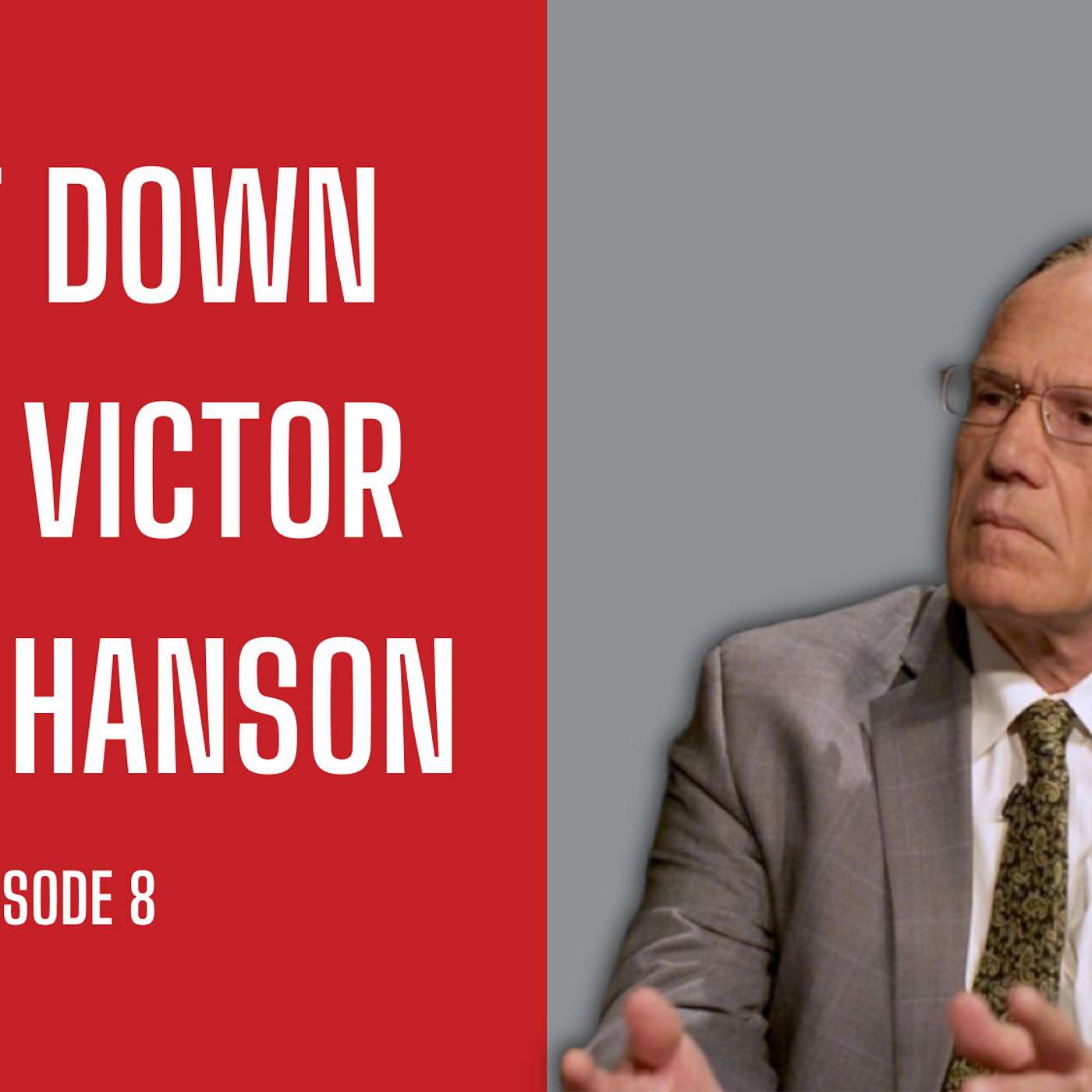 Episode 8 | Liberty Station | A Sit Down With Victor Davis Hanson episode artwork