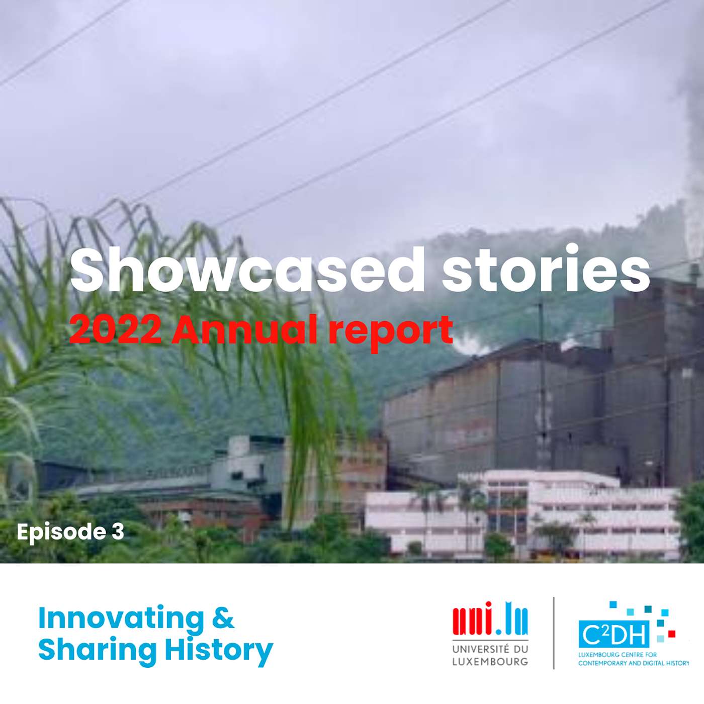 C²DH Innovating & Sharing History