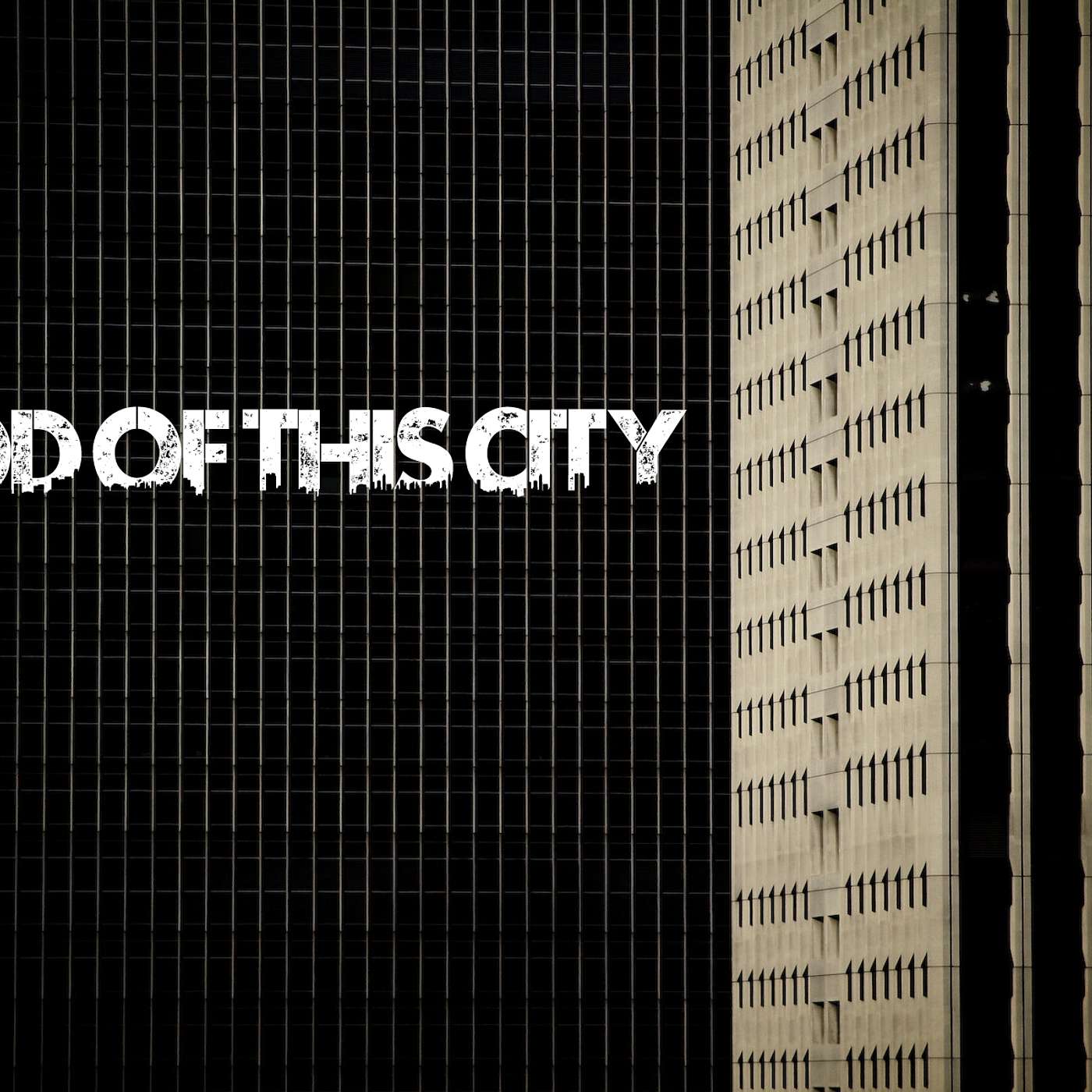 Ephesians 2: 1 - 10 - God of this City - 8/18/19