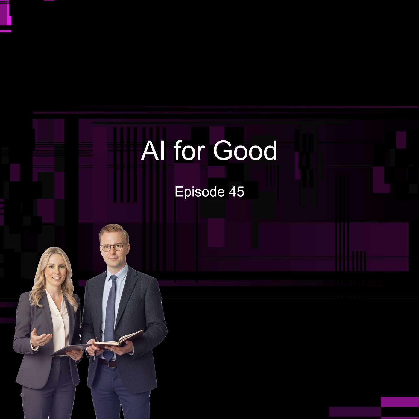 Episode 45 - AI for Good episode artwork