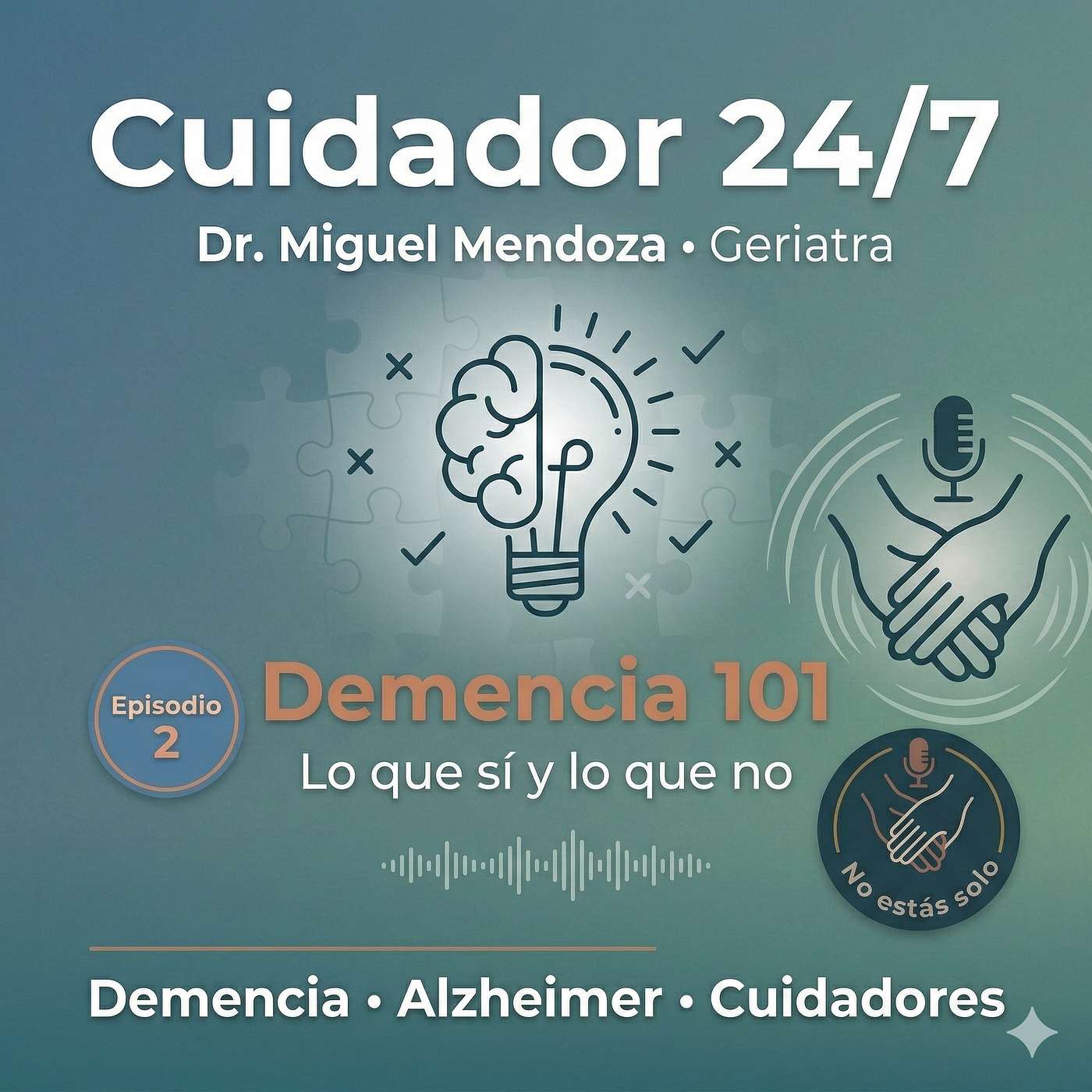 Episodio 2: Demencia 101 - Lo que sí y lo que no