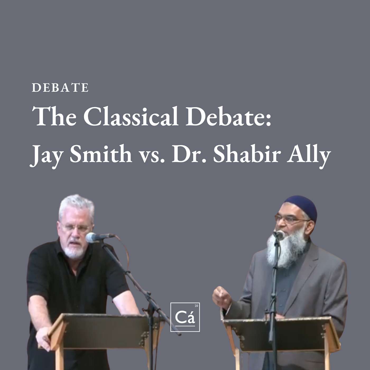 Archive: The Classical Debate: Jay Smith vs. Dr. Shabir Ally