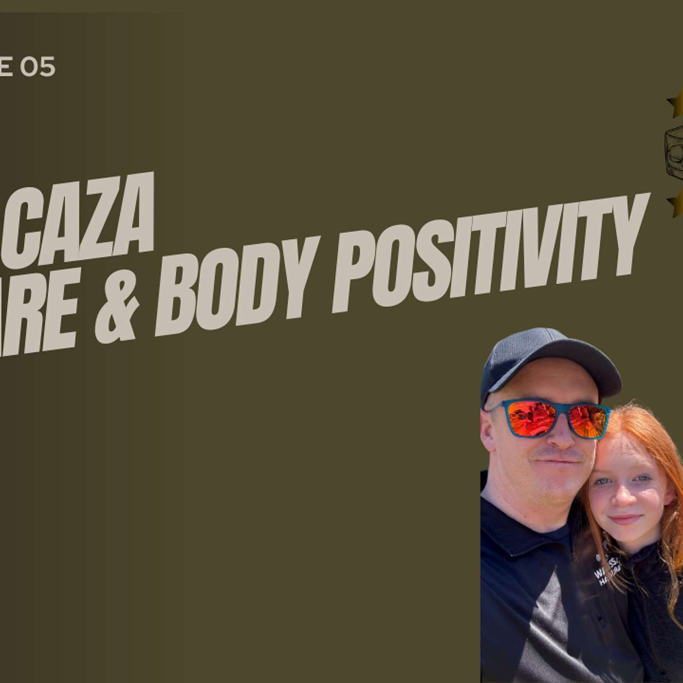 Episode 5 -  "Youthful Glow: Skincare and Body Positivity with My Daughter" Episode 5 -  "Youthful Glow: Skincare and Body Positivity with My Daughter"