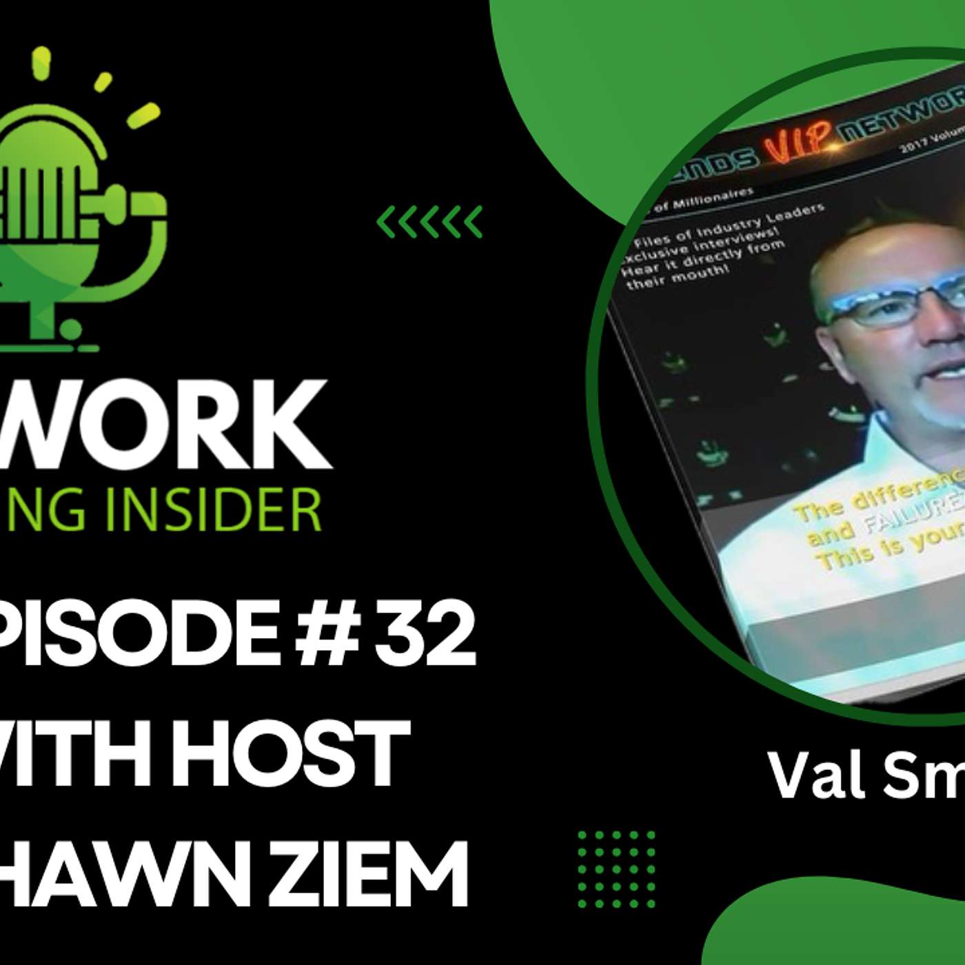 Network Marketing Insider - How sports can prepare you for success in network marketing with Val Smyth