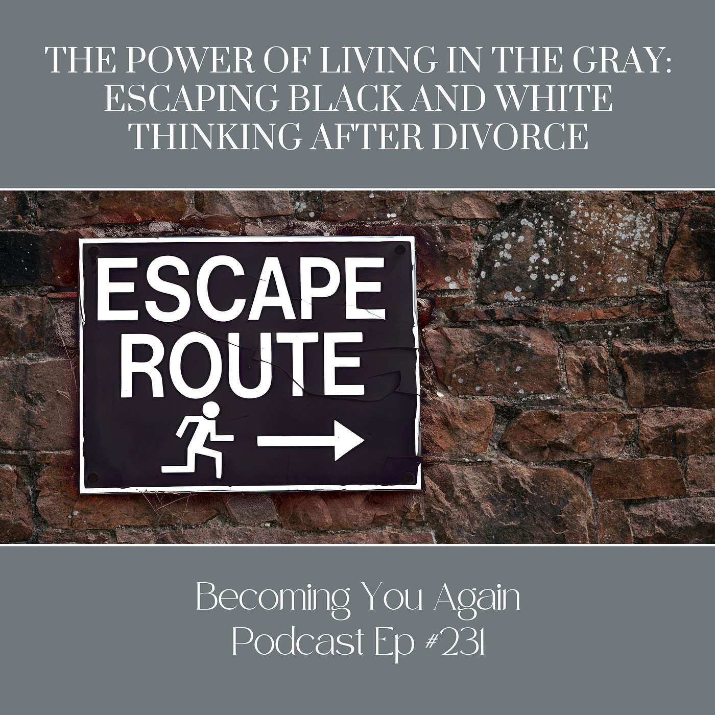 The Power of Living in the Gray: Escaping Black and White Thinking After Divorce