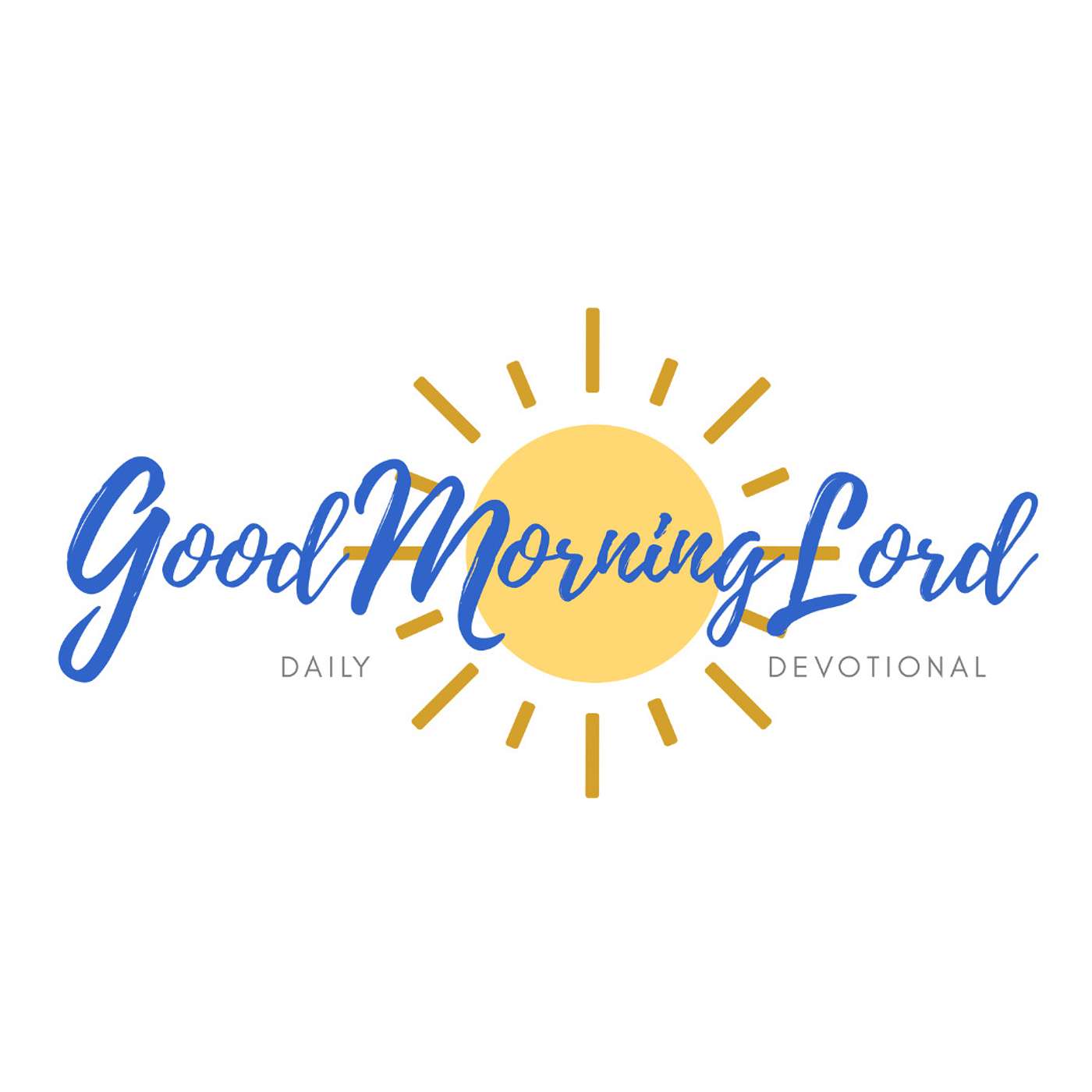 Good Morning Lord Podcast