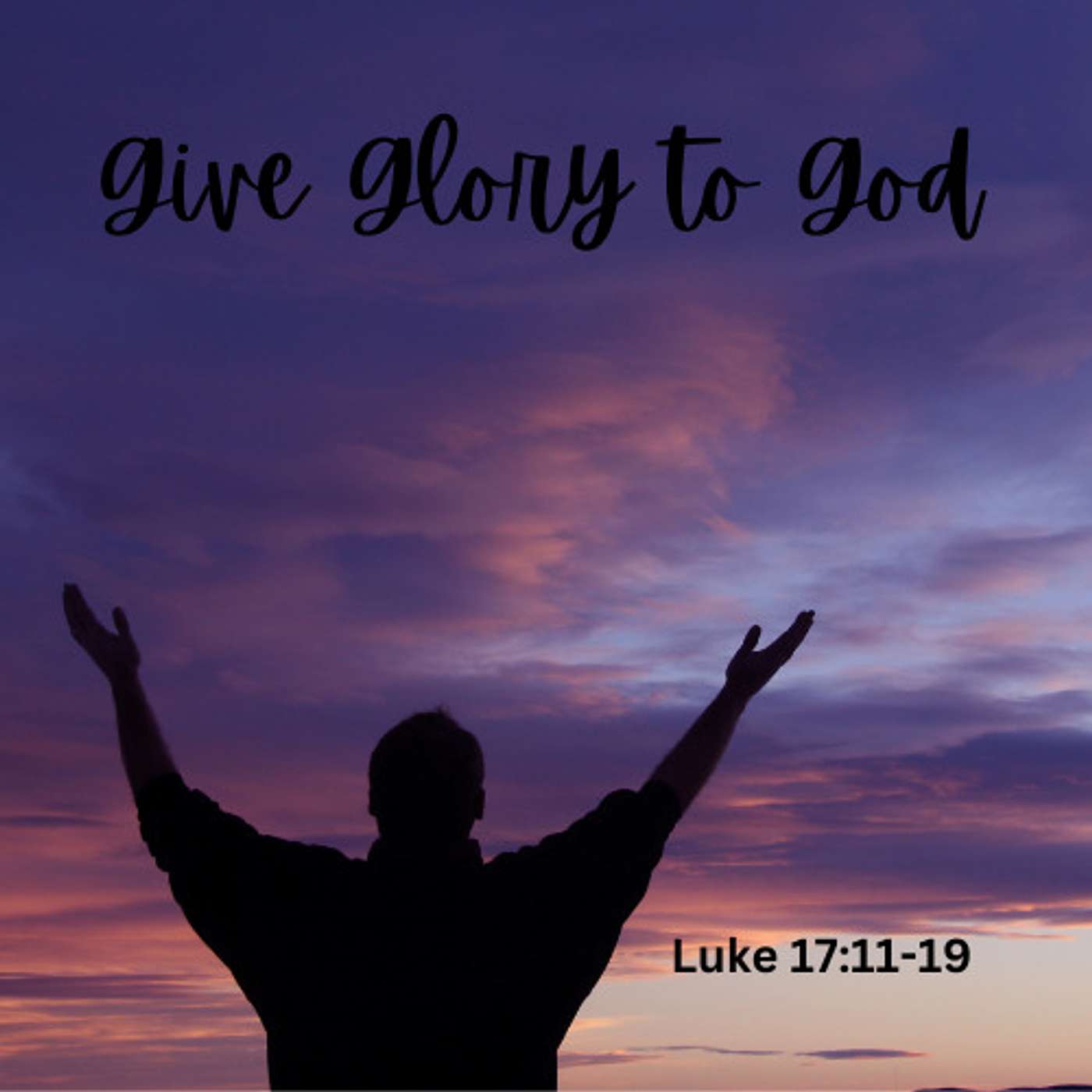 Give Glory to God