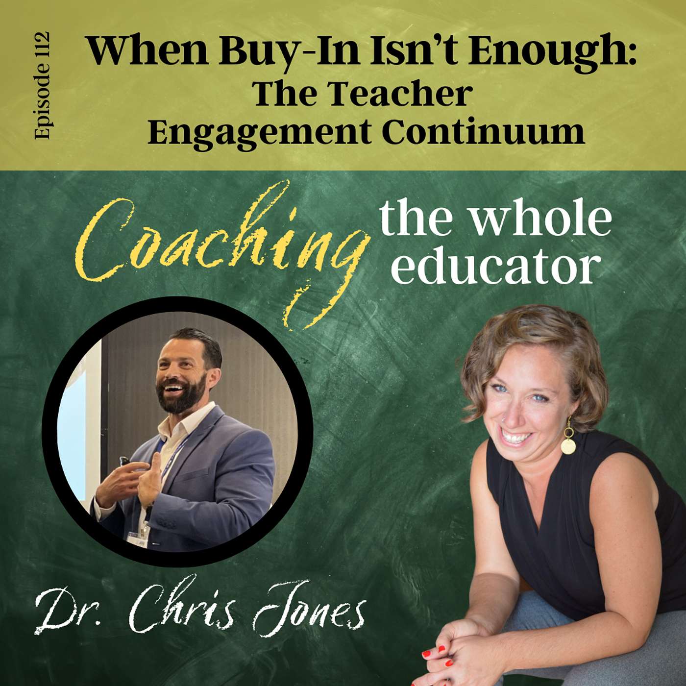 #112: When Buy-In Isn’t Enough: The Teacher Engagement Continuum