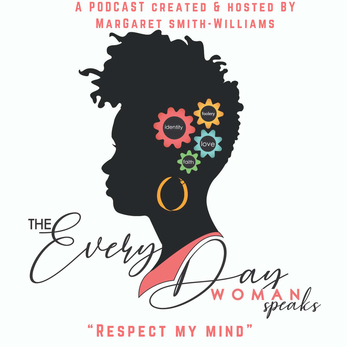 The Everyday Woman Speaks