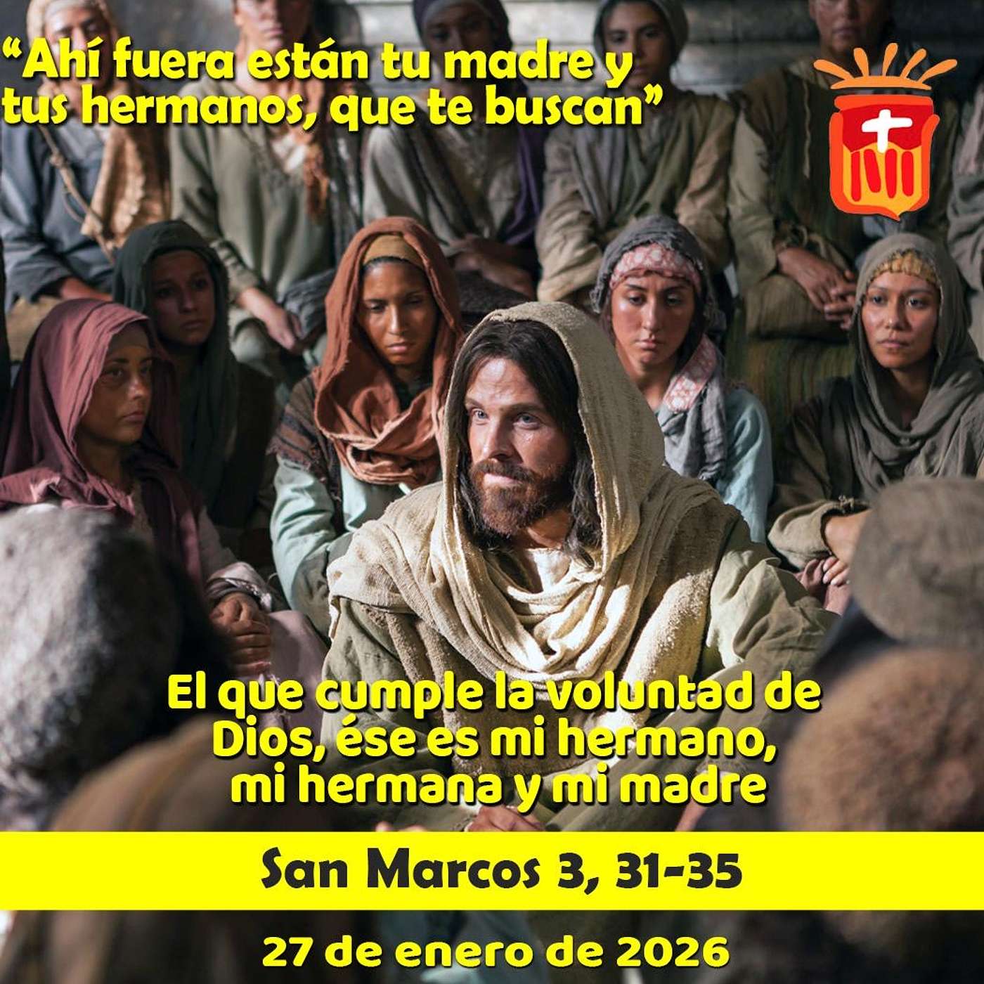 2026-01-27 San Marcos 3, 31-35: Martes III Ordinario