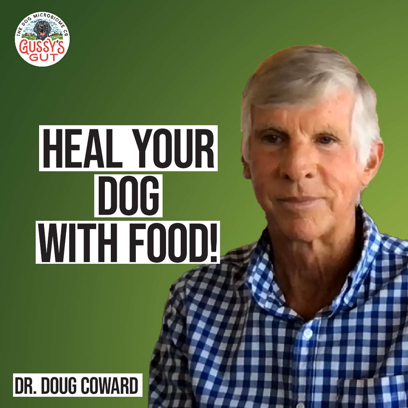 How Food Therapy Heals Dogs Naturally - with Dr. Doug Coward