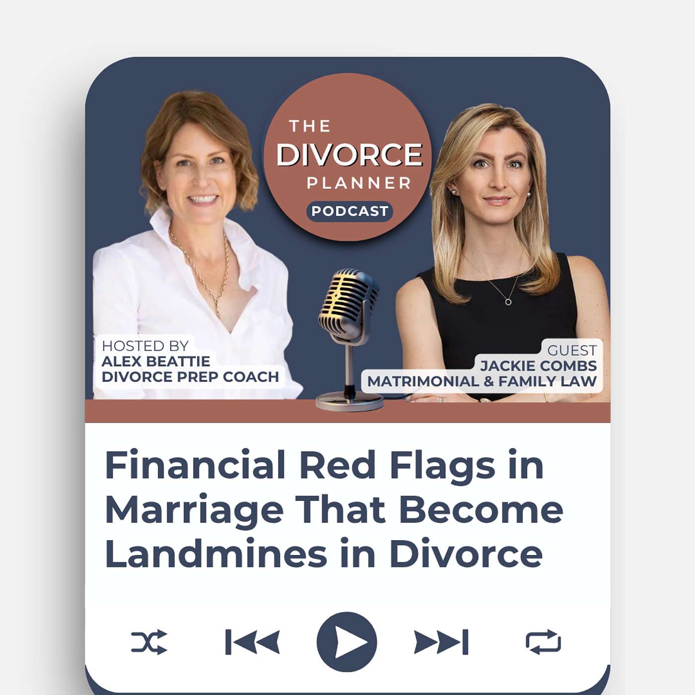 Financial Red Flags in Marriage That Become Landmines in Divorce with Jackie Combs