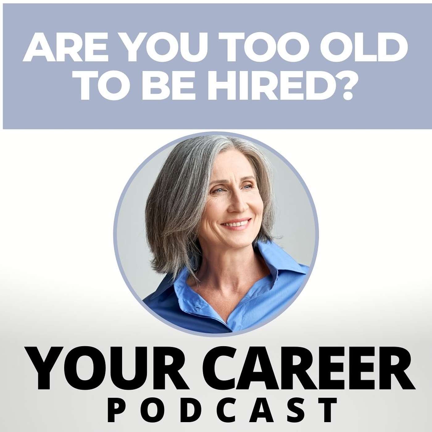 Are You TOO OLD To Be Hired?