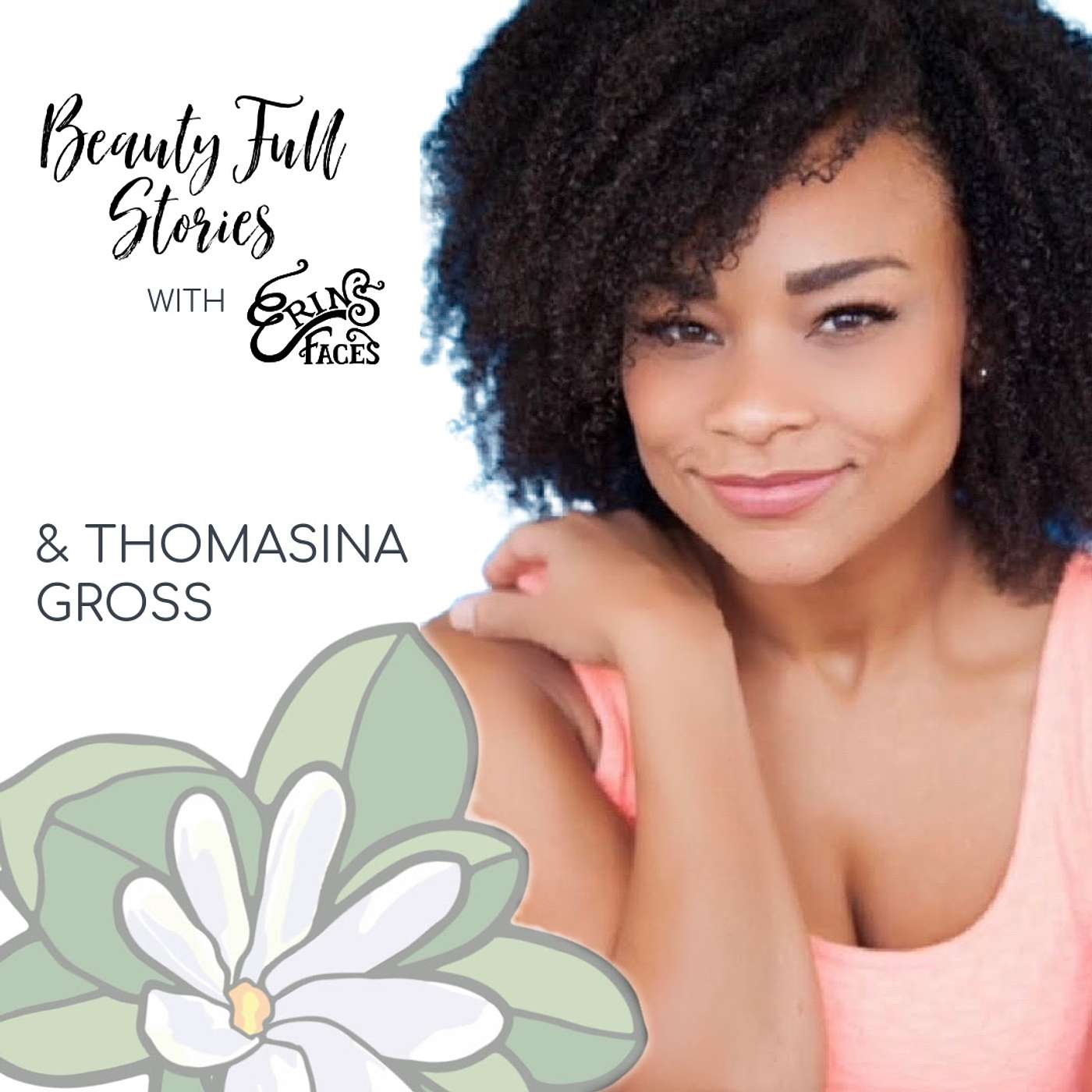 Beauty Full Stories with Erin\'s Faces