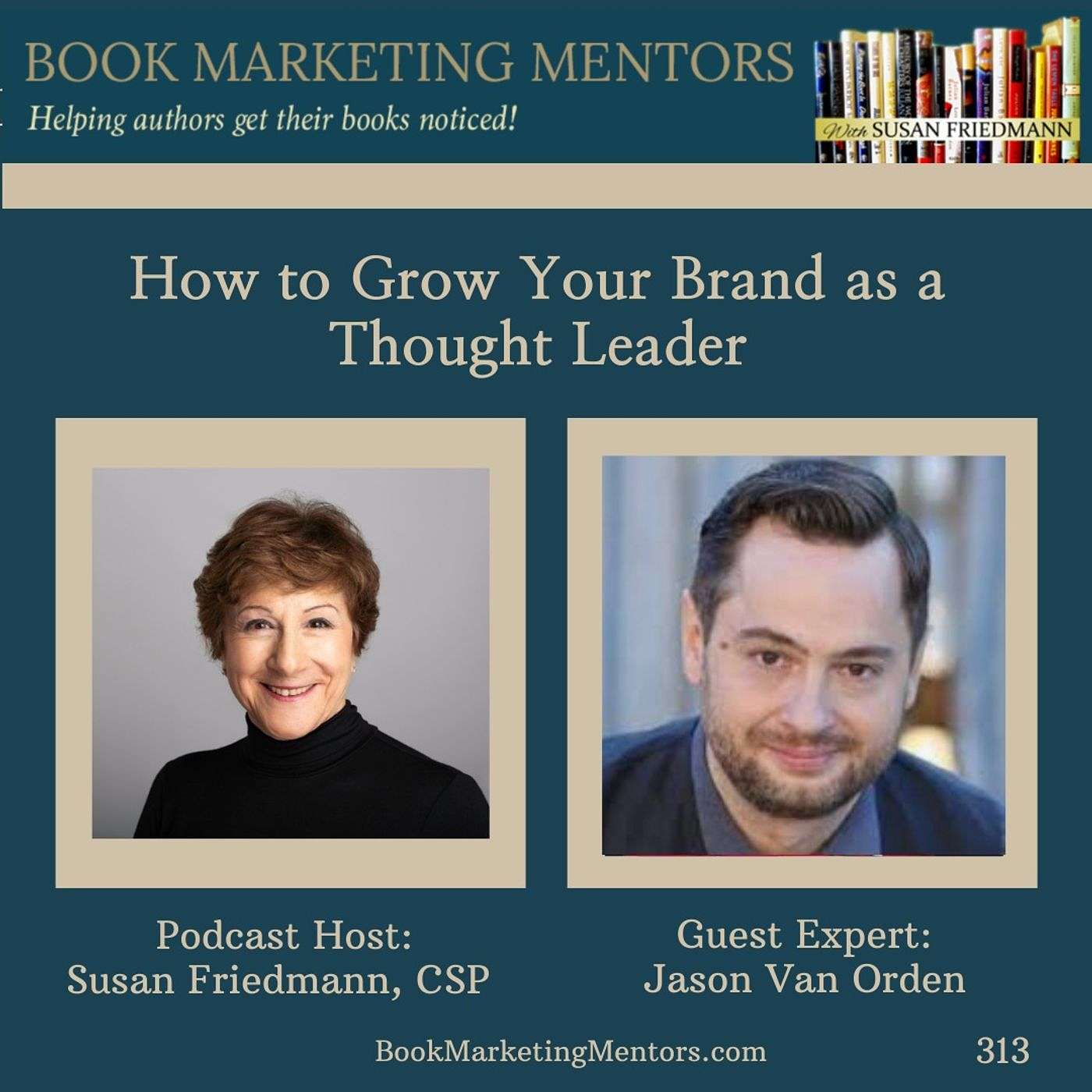 How to Best Grow Your Brand as a Thought Leader - BM313