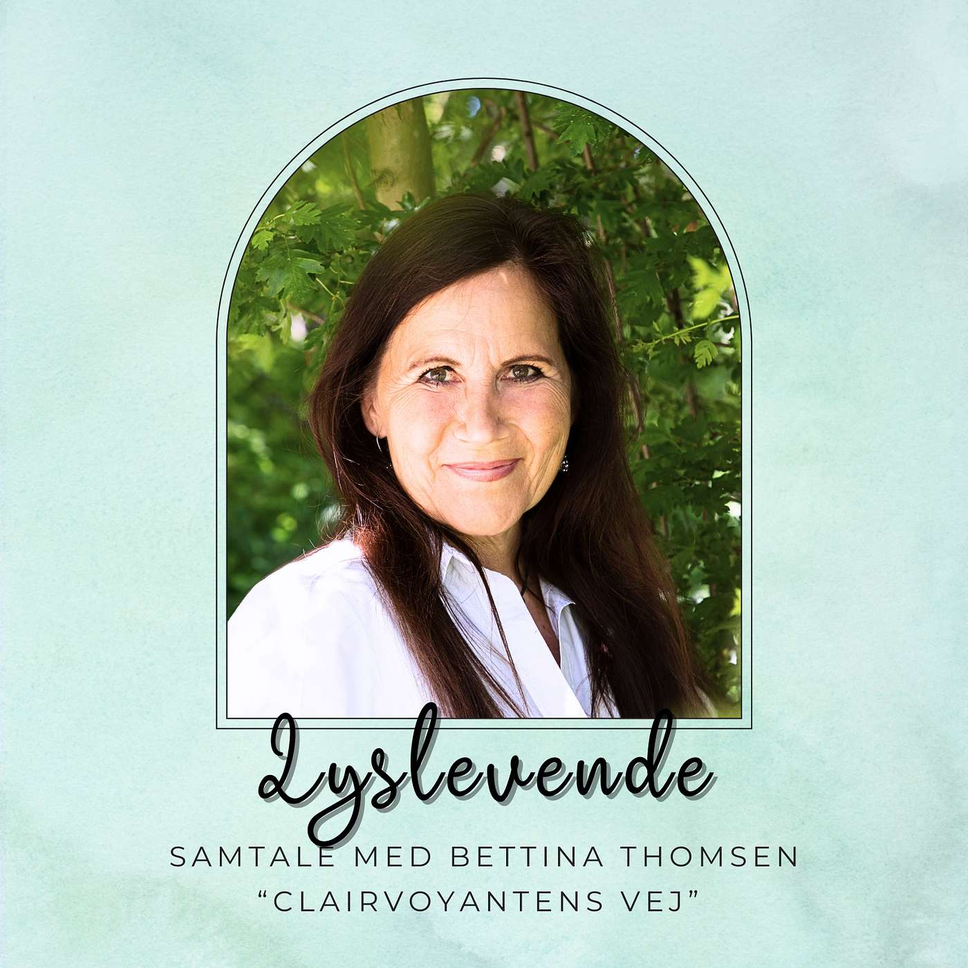 14. Bettina Thomsen - "Clairvoyantens Vej" (Episode 14)