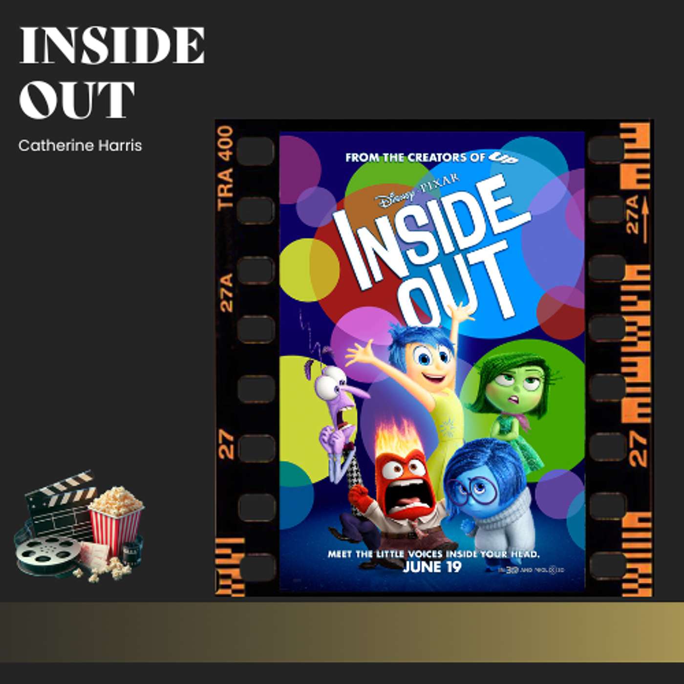 At The Movies Wk 6: Inside Out || Catherine Harris