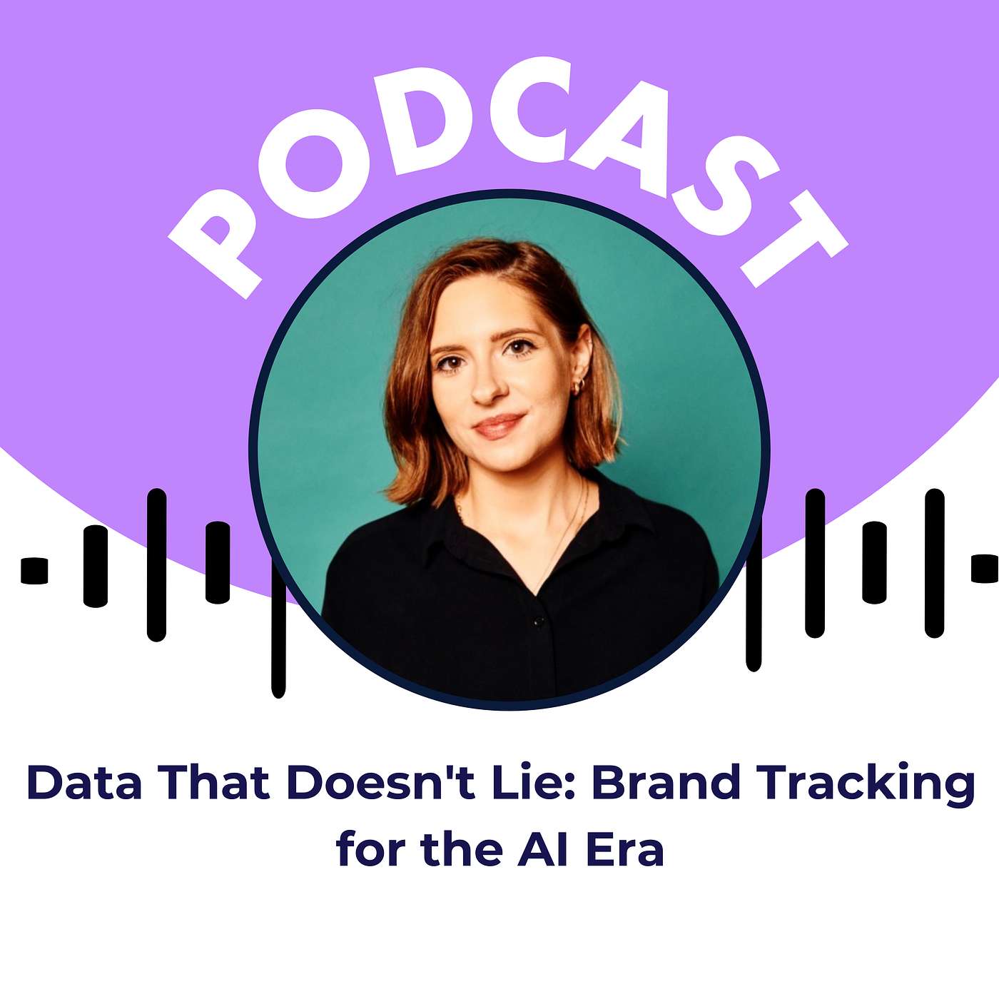 Data That Doesn't Lie: Brand Tracking for the AI Era Data That Doesn't Lie: Brand Tracking for the AI Era