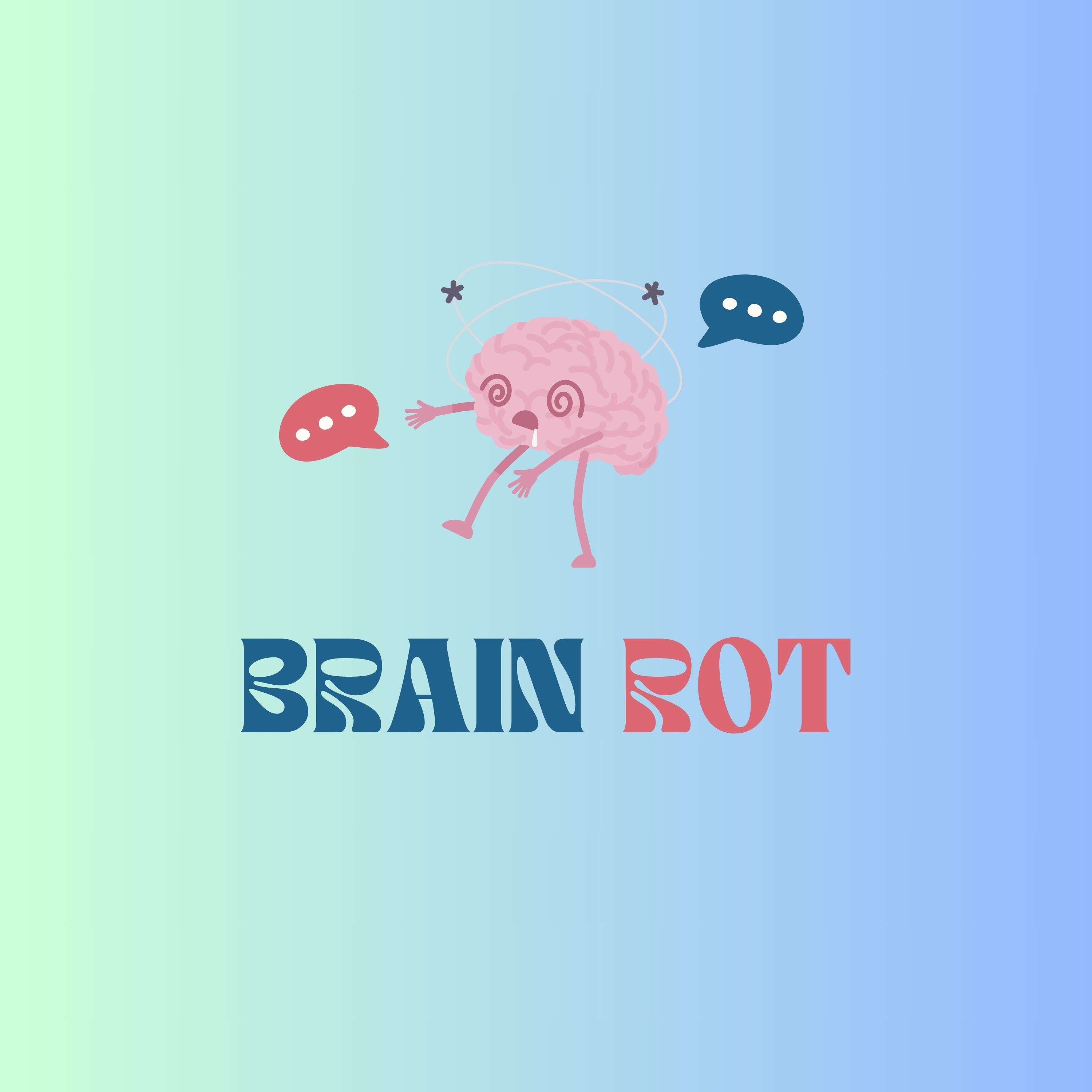 Brain Rot