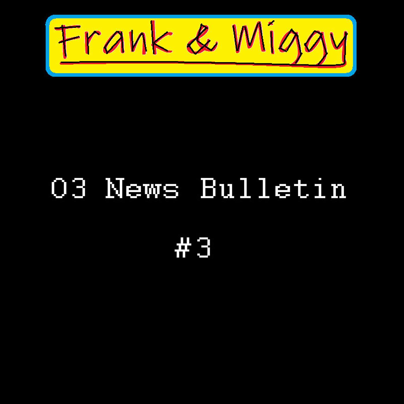 Frank & Miggy