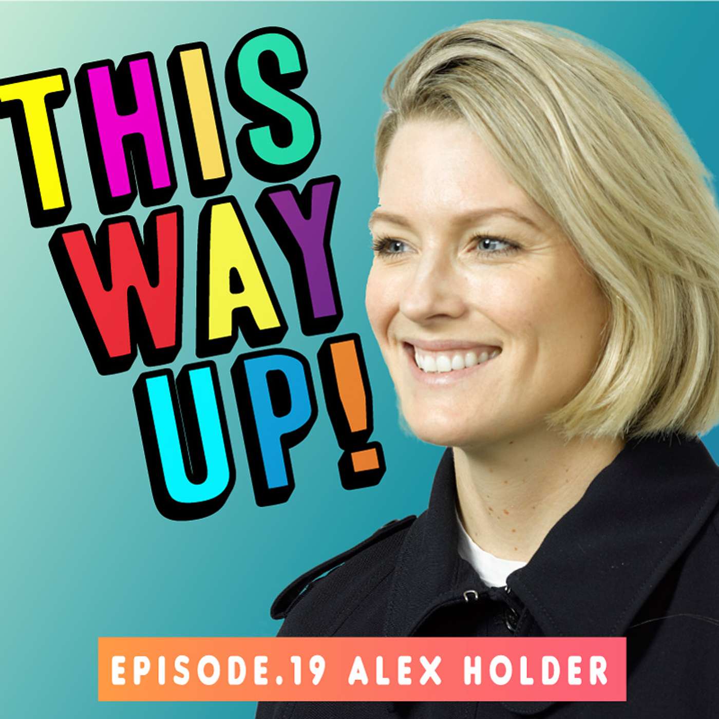 Episode 19 – Alex Holder
