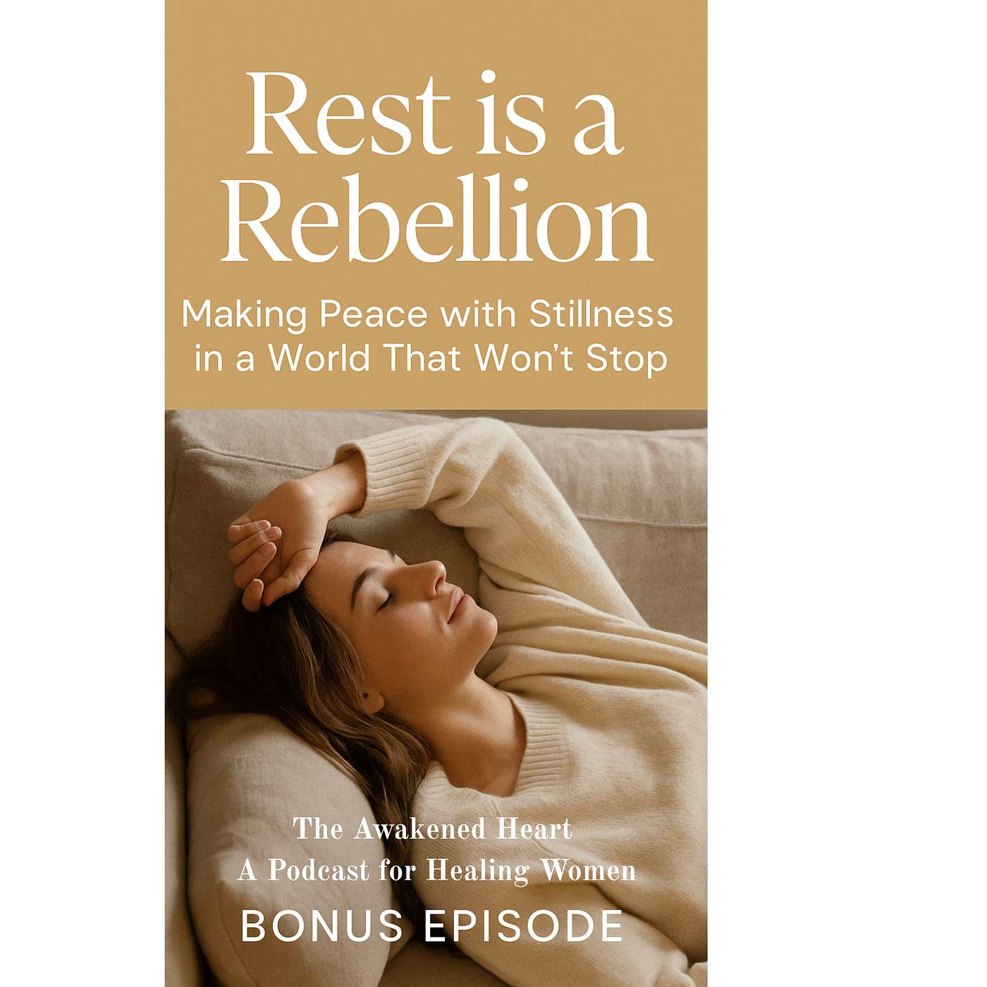 BONUS EPI: Rest is a Rebellion: Making Peace with Stillness in a World That Won’t Stop episode artwork