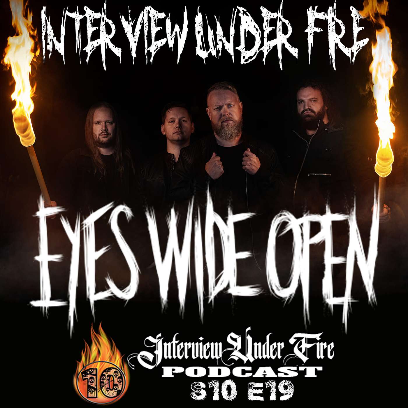 Interview Under Fire Podcast - S.10 E.19 – Interview with Eyes Wide Open