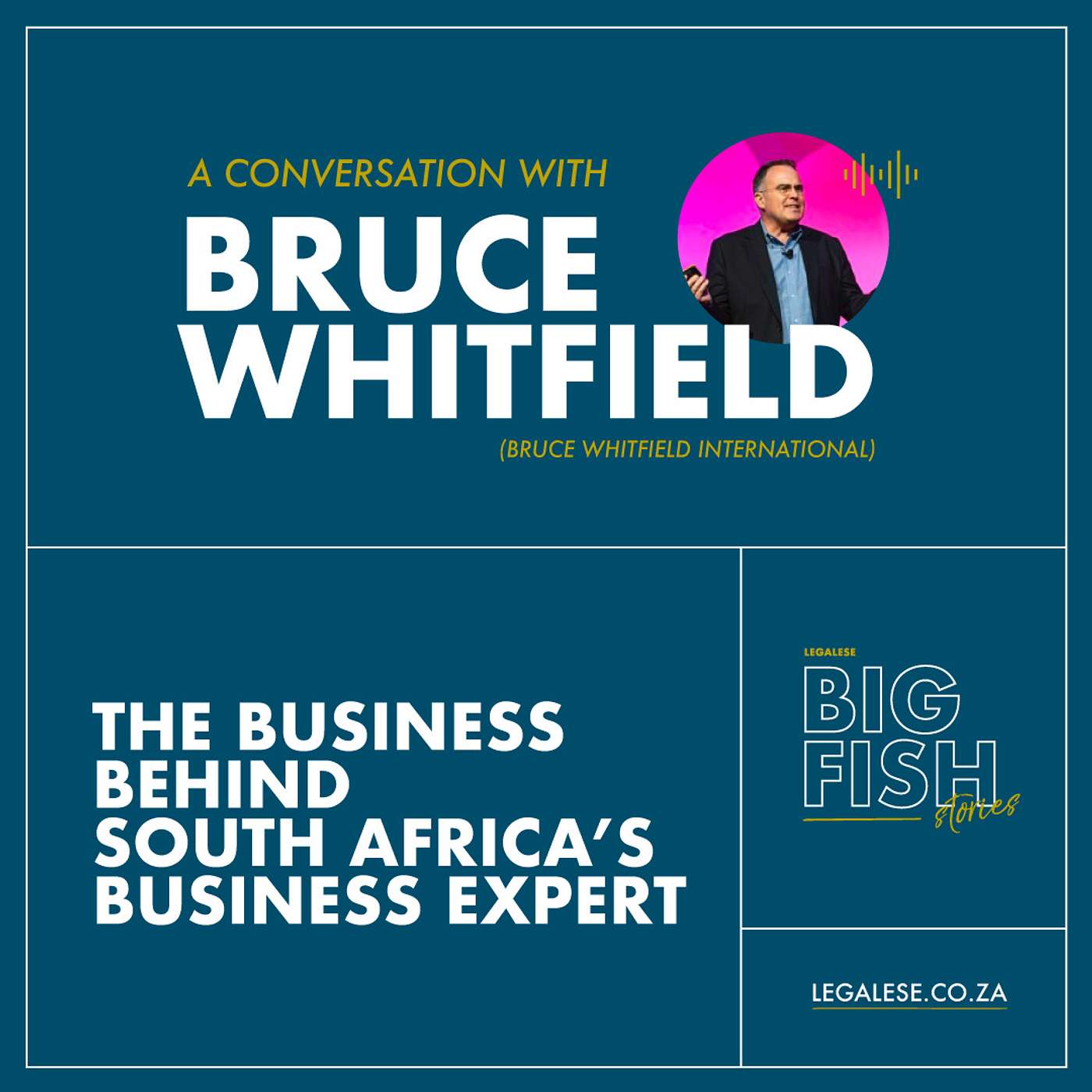 15: The Business Behind South Africa's Business Expert with Bruce Whitfield (Bruce Whitfield International) 15: The Business Behind South Africa's Business Expert with Bruce Whitfield (Bruce Whitfield International)