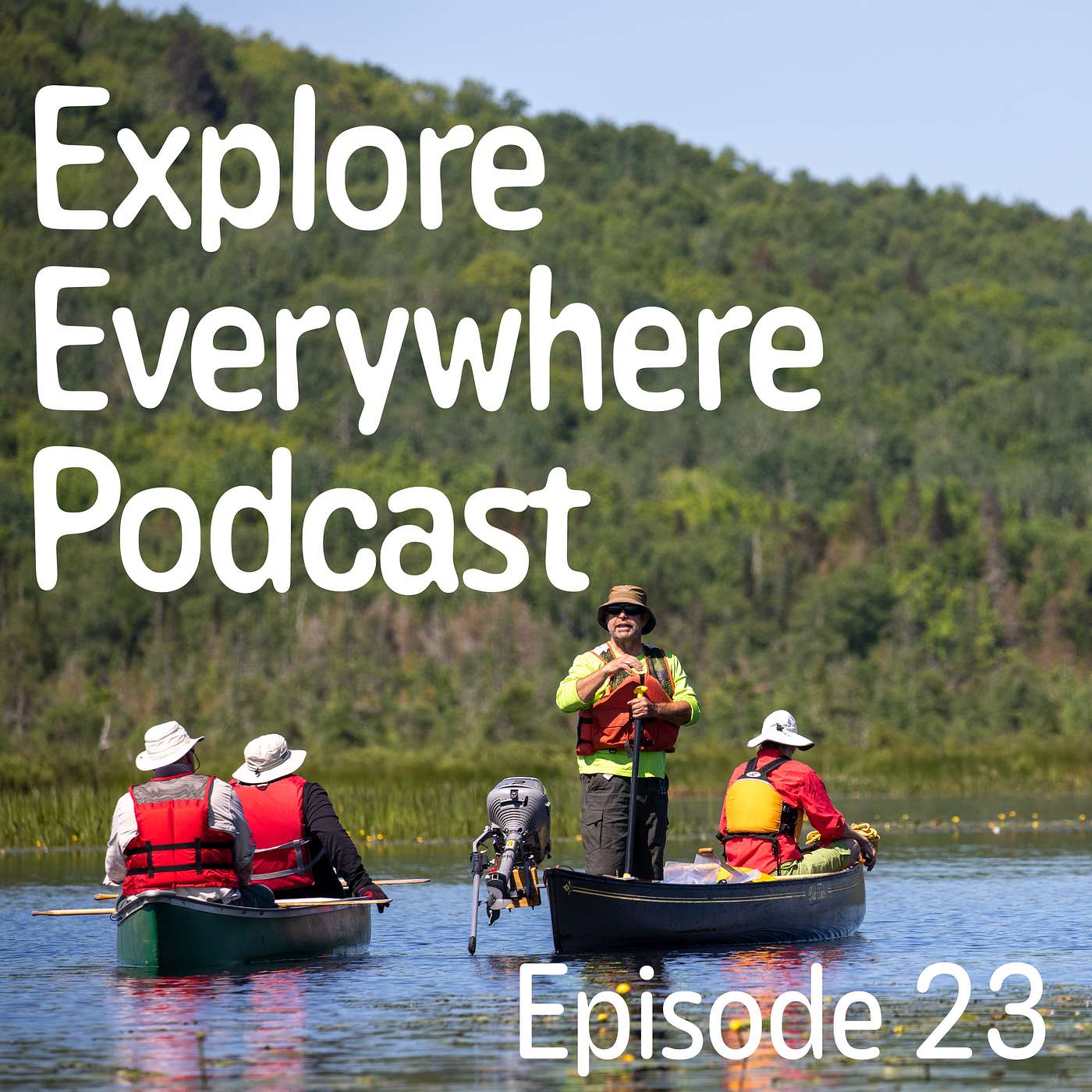 Episode 23: Part 1 of A Paddle to Mollys Rock