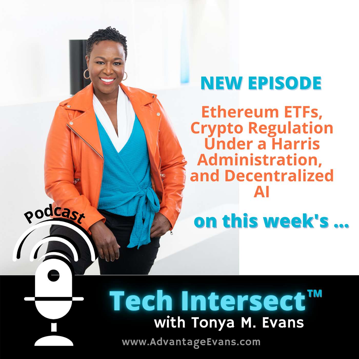 Tech Intersect #220: FinTech Law Briefing- Ethereum ETFs, Crypto Regulation Under a Harris Administration, and Decentralized AI