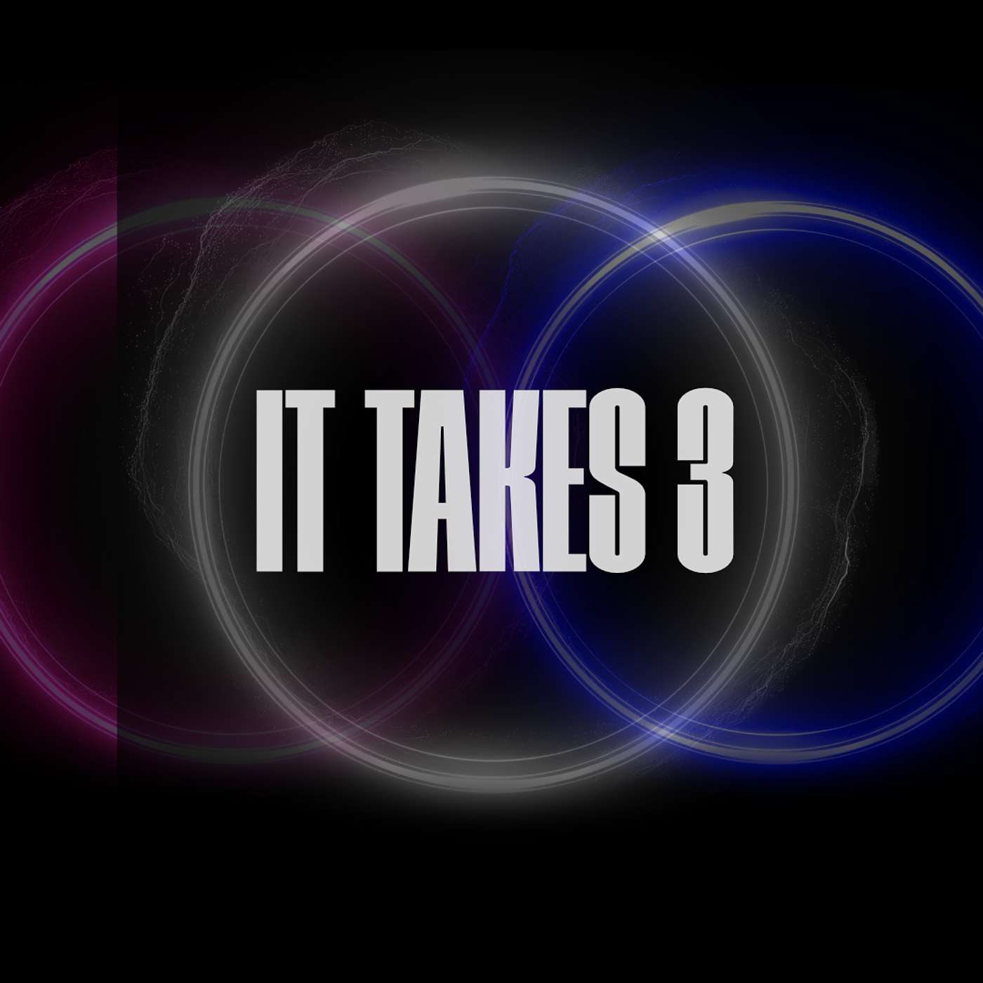 IT TAKES 3 #2 - THE PROMISE episode artwork
