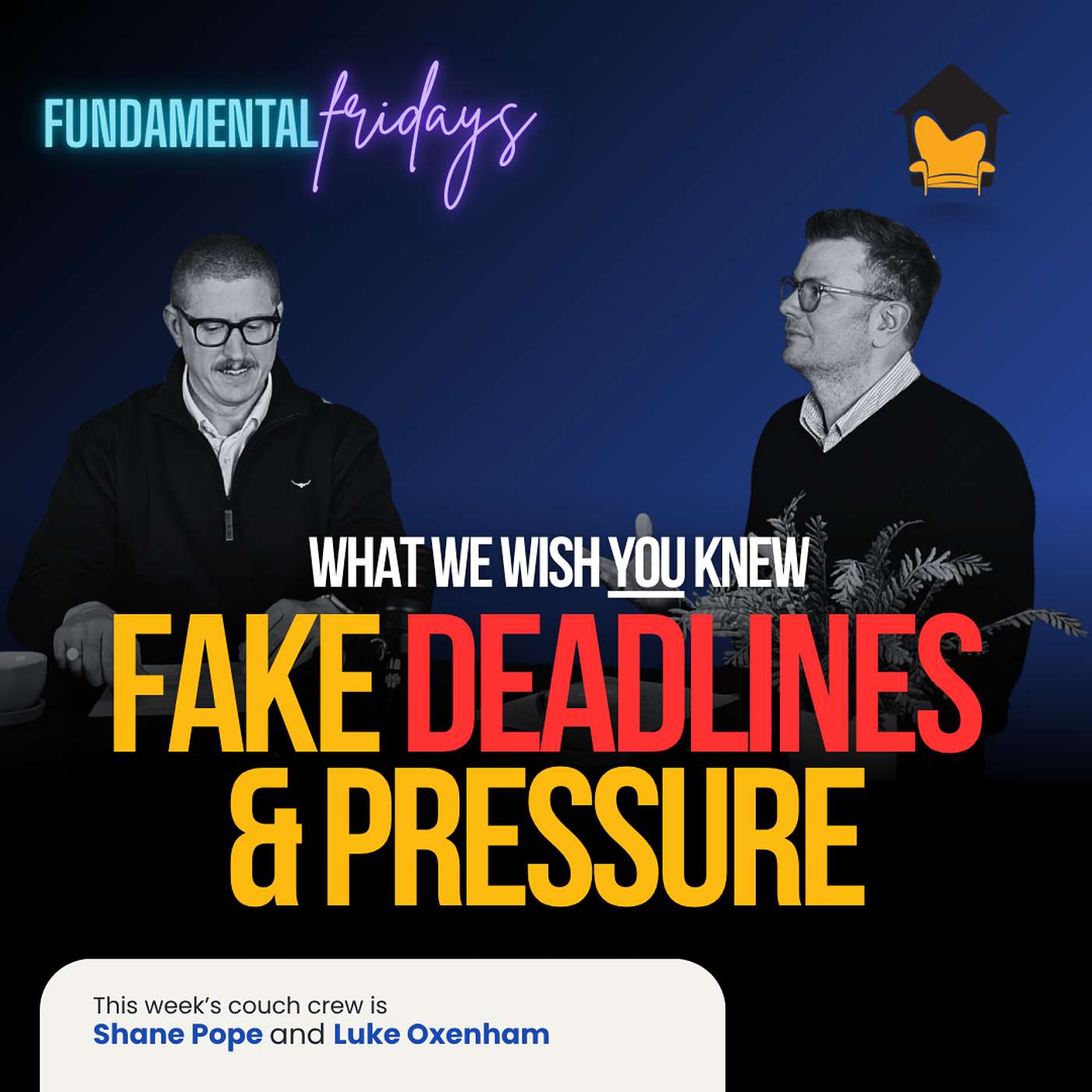 Have You Ever Been Pressured to Rush a Property Offer? | FUNdamental Fridays episode artwork