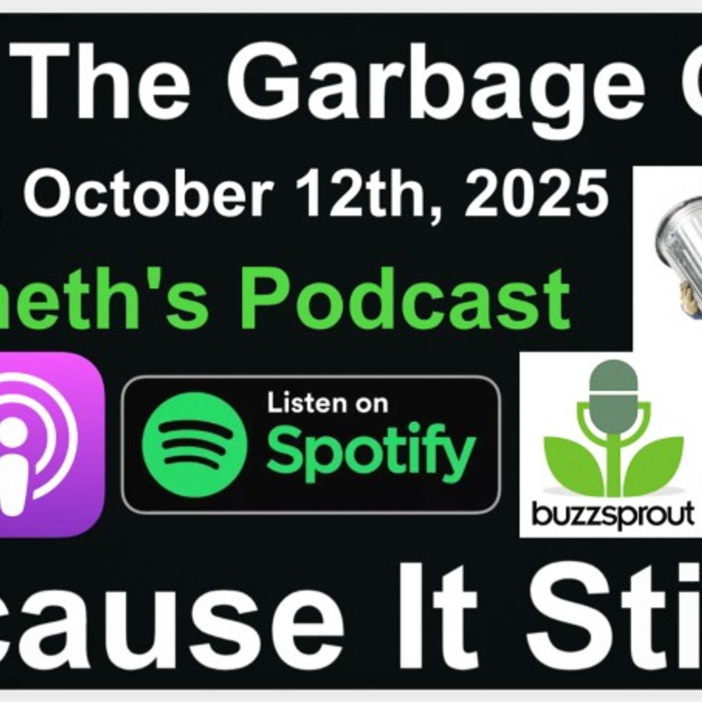 Take The Garbage Out Because It Stinks - 10/12/2025