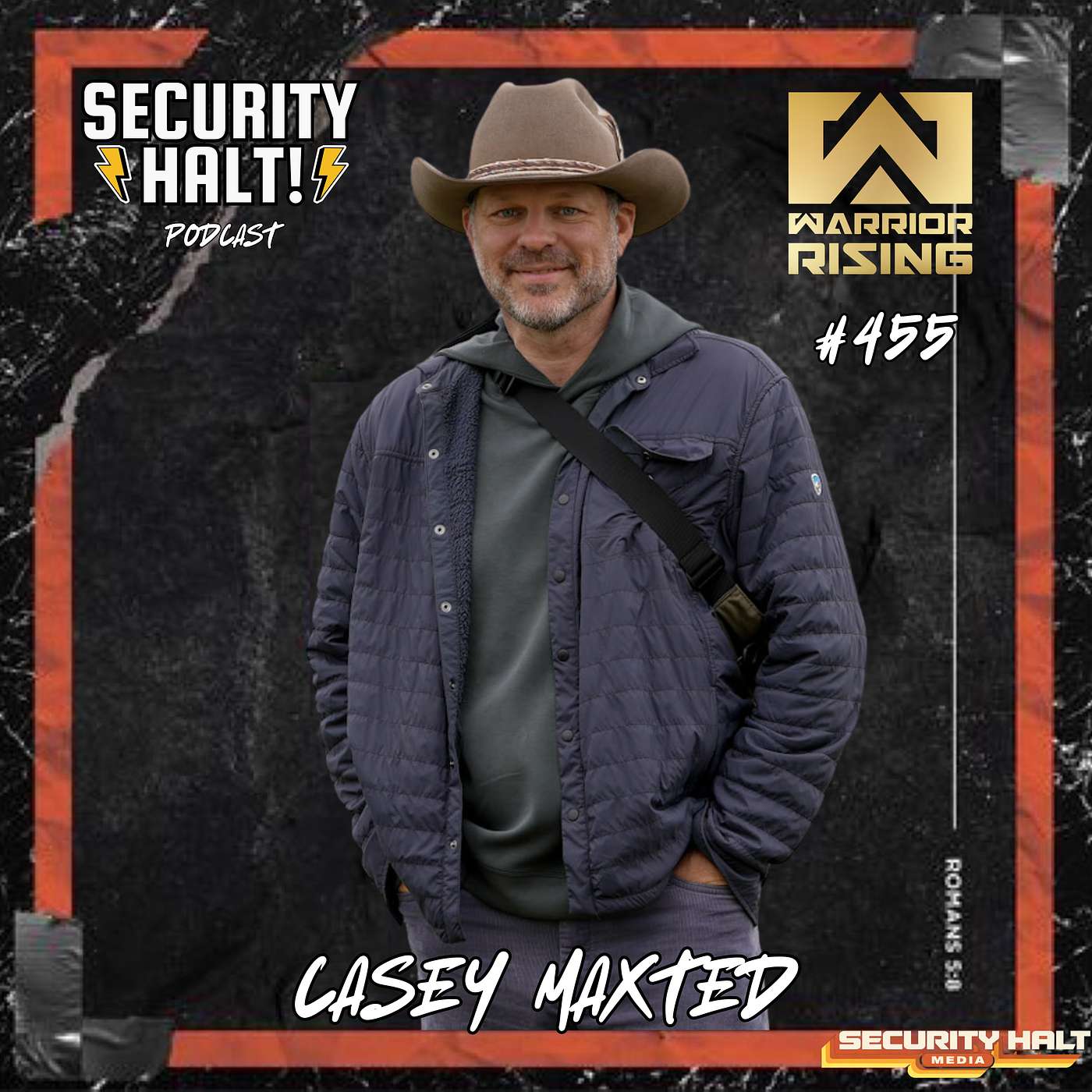 Casey Maxted on Veteran Entrepreneurship, Warrior Rising, and Building a Mission Beyond the Military | Security Halt! Podcast Ep. 455 episode artwork