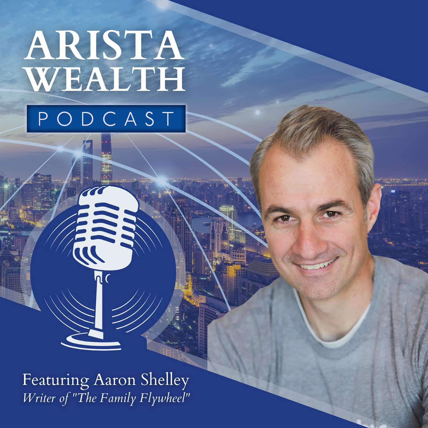 Fostering Generational Success with Aaron Shelley