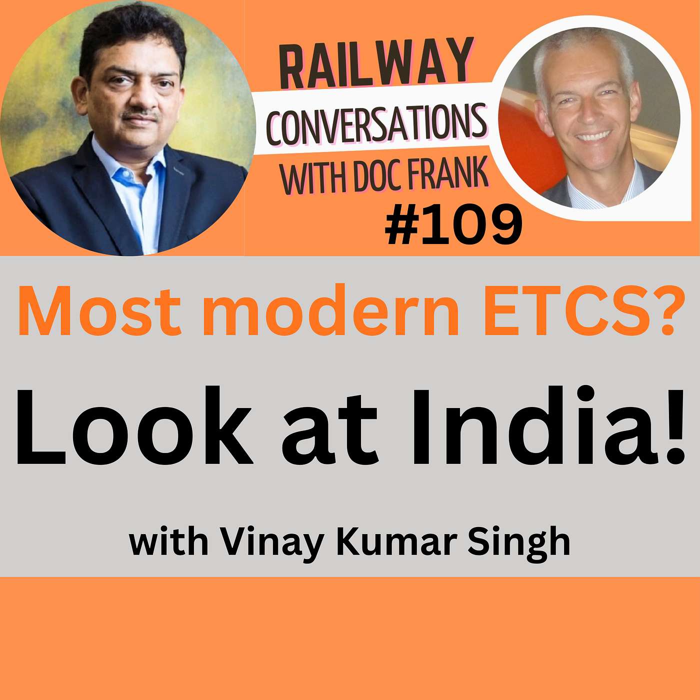 #109 — The World's Most Modern ETCS Runs in India, with Vinay Kumar Singh episode artwork