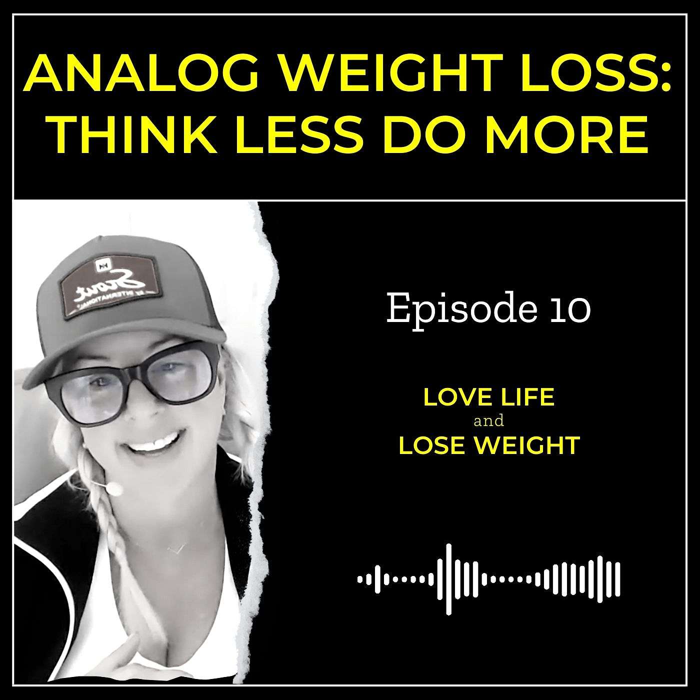 Love Life And Lose Weight