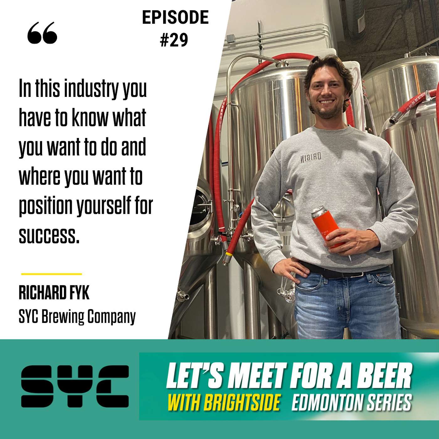 Episode 29 - Richard Fyk, Co-Founder - SYC Brewing Company