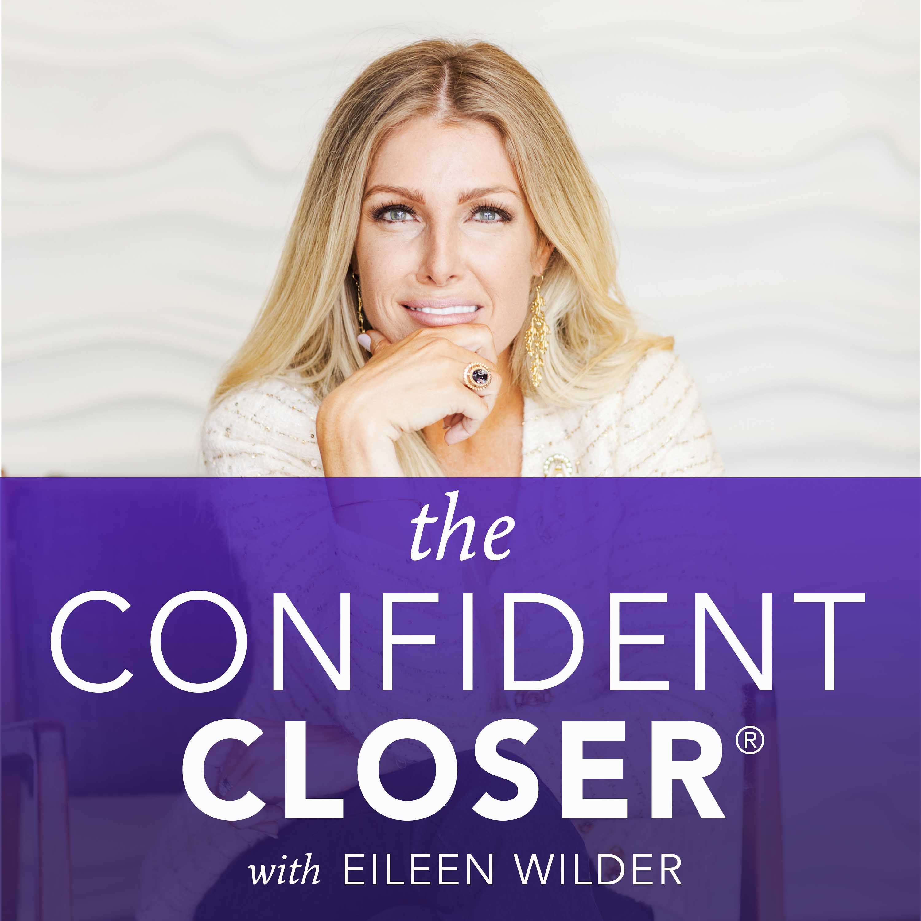 The Confident Closer® - Secrets For Success In Selling, Marketing & High-Ticket Sales podcast artwork