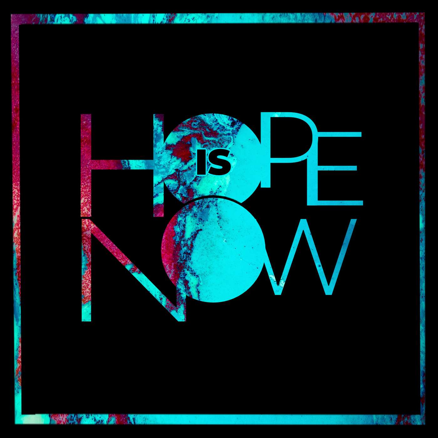 Hope Is Now- Forgiveness