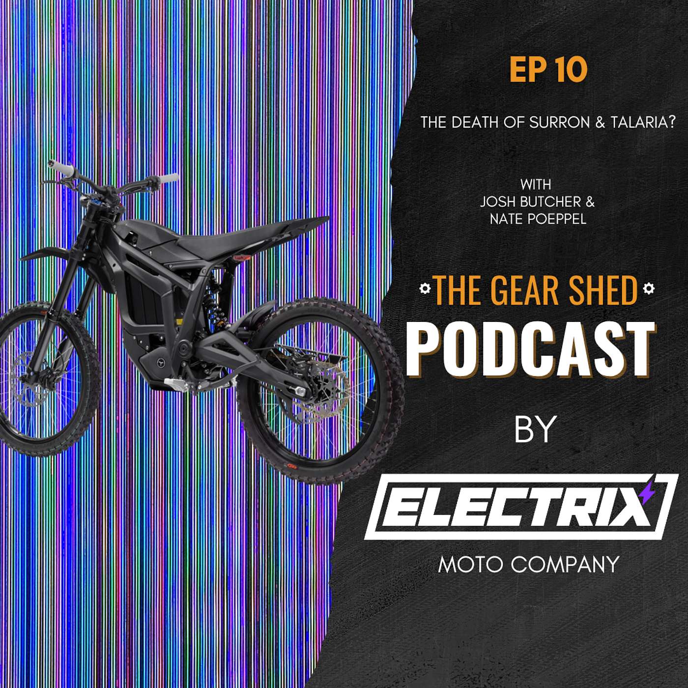 EP 10 | The Death of Surron & Talaria?