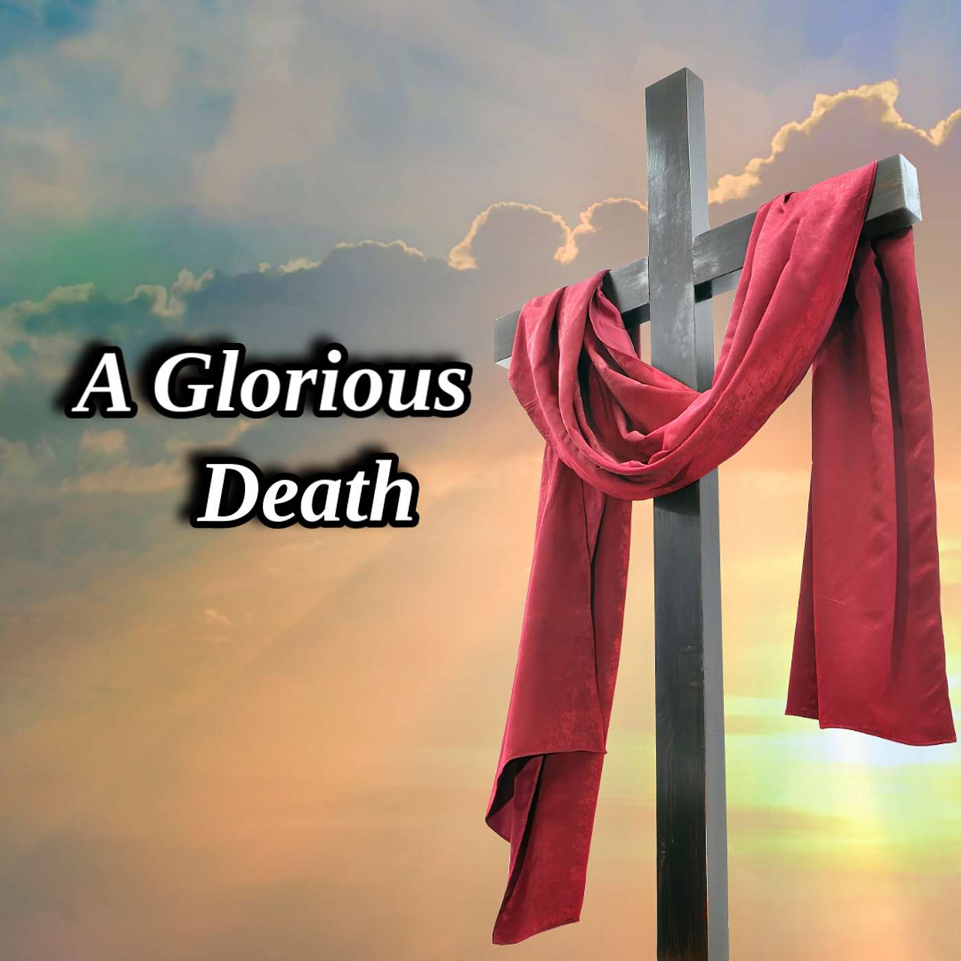 A Glorious Death