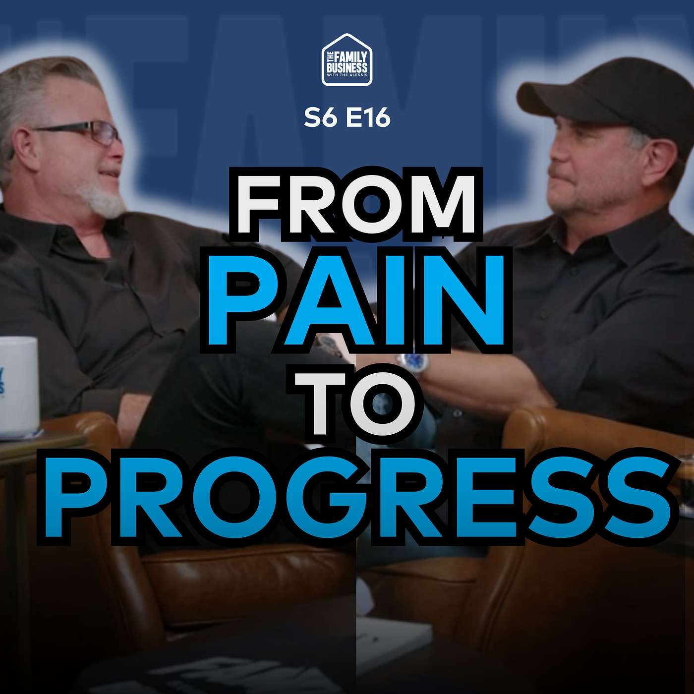 From Pain to Progress: How to Turn Your Struggles into Blessings w/ Steve Hage | S6 E16